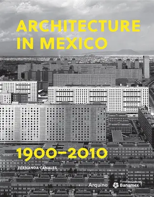 Arhitectura în Mexic, 1900-2010 - Architecture in Mexico, 1900-2010