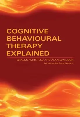 Explicarea terapiei cognitiv-comportamentale - Cognitive Behavioural Therapy Explained