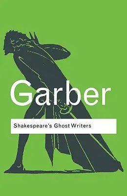 Scriitorii fantomă ai lui Shakespeare: Literatura ca cauzalitate stranie - Shakespeare's Ghost Writers: Literature as Uncanny Causality