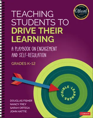Teaching Students to Drive Their Learning: O carte de joc privind implicarea și autoreglementarea, K-12 - Teaching Students to Drive Their Learning: A Playbook on Engagement and Self-Regulation, K-12