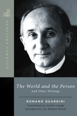 Lumea și persoana: Și alte scrieri - The World and the Person: And Other Writings