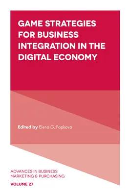 Strategii de joc pentru integrarea afacerilor în economia digitală - Game Strategies for Business Integration in the Digital Economy
