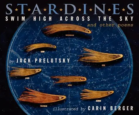 Stardines Swim High Across the Sky: Și alte poezii - Stardines Swim High Across the Sky: And Other Poems