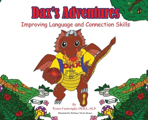 Aventurile lui Dax: Îmbunătățirea abilităților lingvistice și de conectare - Dax's Adventures: Improving Language and Connection Skills