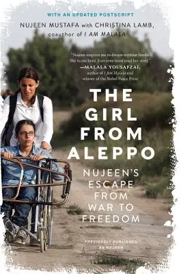 Fata din Alep: Evadarea lui Nujeen din război spre libertate - The Girl from Aleppo: Nujeen's Escape from War to Freedom