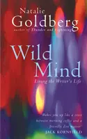Wild Mind - Trăind viața de scriitor - Wild Mind - Living the Writer's Life