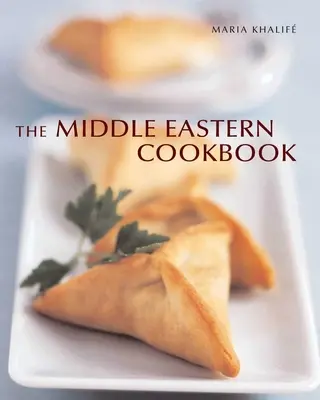 Carte de bucate din Orientul Mijlociu - The Middle Eastern Cookbook