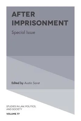 După încarcerare: Ediție specială - After Imprisonment: Special Issue