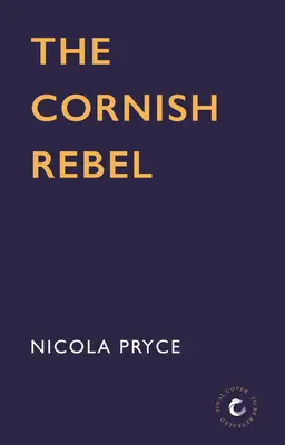 The Cornish Rebel: Volumul 5 - The Cornish Rebel: Volume 5