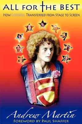 Totul pentru bine: Cum s-a transferat Godspell de la scenă la ecran - All for the Best: How Godspell Transferred from Stage to Screen