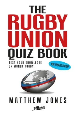 Rugby Union Quiz Book: Ediție nouă, actualizată! - Rugby Union Quiz Book: New, Updated Edition!