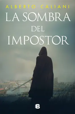 La Sombra del Impostor / Umbra impostorului - La Sombra del Impostor / The Impostor's Shadow