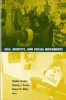 Sinele, identitatea și mișcările sociale: Volumul 13 - Self, Identity, and Social Movements: Volume 13