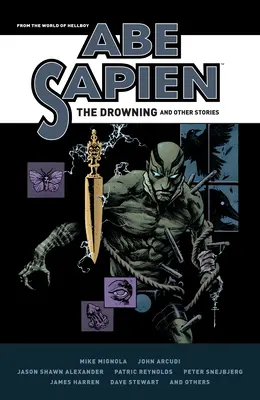 Abe Sapien: Înecul și alte povestiri - Abe Sapien: The Drowning and Other Stories