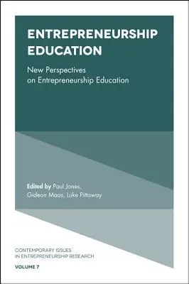 Educația antreprenorială: Noi perspective privind educația antreprenorială - Entrepreneurship Education: New Perspectives on Entrepreneurship Education
