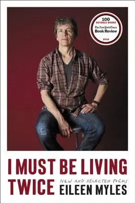 Trebuie să trăiesc de două ori: Poeme noi și alese 1975 - 2014 - I Must Be Living Twice: New and Selected Poems 1975 - 2014
