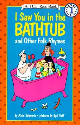 Te-am văzut în cadă și alte rime populare - I Saw You in the Bathtub and Other Folk Rhymes