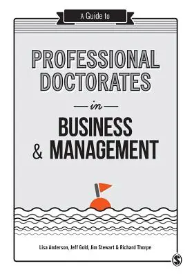 Un ghid al doctoratelor profesionale în afaceri și management - A Guide to Professional Doctorates in Business & Management