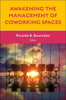 Trezirea managementului spațiilor de coworking - Awakening the Management of Coworking Spaces