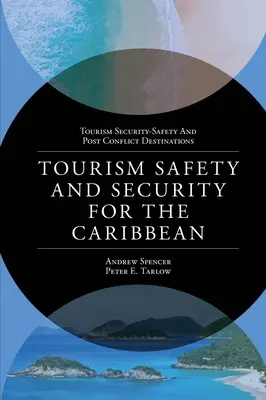 Siguranța și securitatea turismului pentru Caraibe - Tourism Safety and Security for the Caribbean