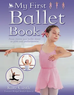 Prima mea carte de balet - My First Ballet Book