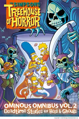 The Simpsons Treehouse of Horror Ominous Omnibus Vol. 2: Povești mortale pentru Boos & Ghouls: Volumul 2 - The Simpsons Treehouse of Horror Ominous Omnibus Vol. 2: Deadtime Stories for Boos & Ghouls: Volume 2