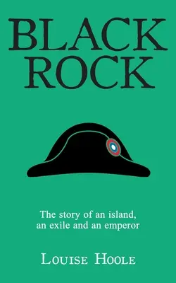 Black Rock: Povestea unei insule, a unui exilat și a unui împărat (The Story of an Island, an Exile and an Emperor) - Black Rock: The Story of an Island, an Exile and an Emperor