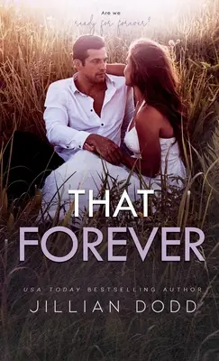 Asta pentru totdeauna - That Forever