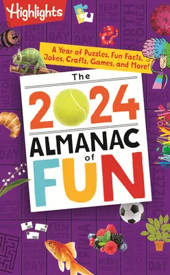 Almanahul de distracție 2024: Un an de puzzle-uri, fapte amuzante, glume, meșteșuguri, jocuri și multe altele! - The 2024 Almanac of Fun: A Year of Puzzles, Fun Facts, Jokes, Crafts, Games, and More!