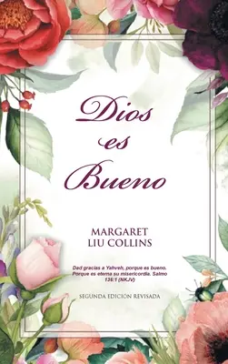 Dumnezeu este bun: Dios es Bueno - God is Good: Dios es Bueno