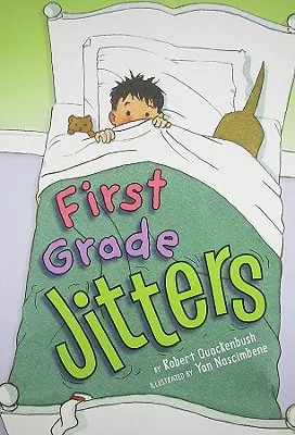 Emoții în clasa întâi - First Grade Jitters