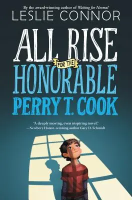 Înălțare pentru onorabilul Perry T. Cook - All Rise for the Honorable Perry T. Cook