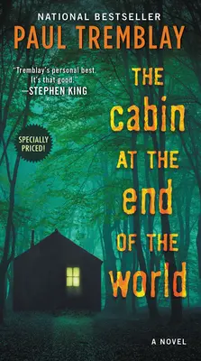 Cabana de la capătul lumii (The Cabin at the End of the World) - The Cabin at the End of the World
