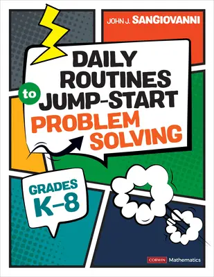 Rutine zilnice pentru începerea rezolvării problemelor, clasele K-8 - Daily Routines to Jump-Start Problem Solving, Grades K-8