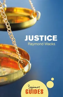 Justiție: A Beginner's Guide - Justice: A Beginner's Guide