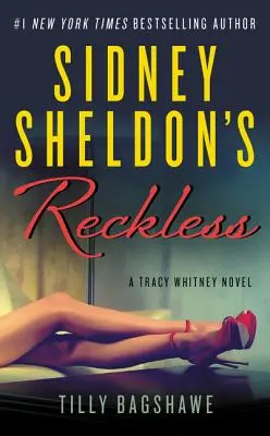 Sidney Sheldon's Reckless: Un roman Tracy Whitney - Sidney Sheldon's Reckless: A Tracy Whitney Novel