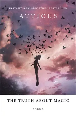 Adevărul despre magie: Poezii - The Truth about Magic: Poems