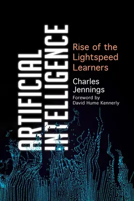 Inteligența artificială: Rise of the Lightspeed Learners - Artificial Intelligence: Rise of the Lightspeed Learners