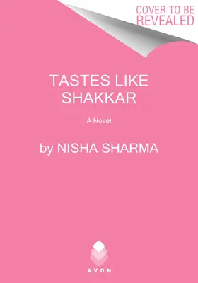 Gusturi ca Shakkar - Tastes Like Shakkar