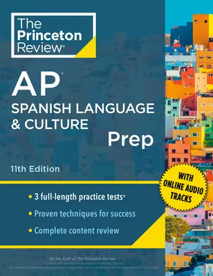 Princeton Review AP Spanish Language & Culture Prep, 11th Edition: 3 teste practice + revizuirea conținutului + strategii și tehnici - Princeton Review AP Spanish Language & Culture Prep, 11th Edition: 3 Practice Tests + Content Review + Strategies & Techniques