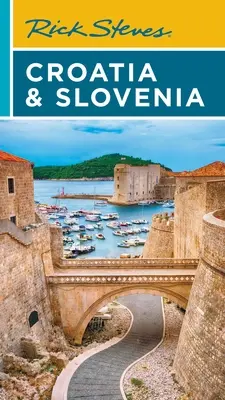 Rick Steves Croația și Slovenia - Rick Steves Croatia & Slovenia