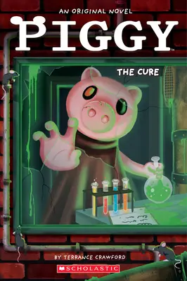 Piggy: The Cure: O carte Afk - Piggy: The Cure: An Afk Book