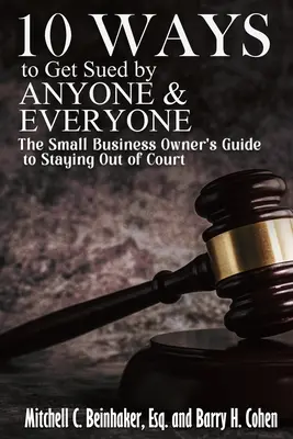 10 moduri de a fi dat în judecată de oricine și oricine - 10 Ways To Get Sued By Anyone & Everyone