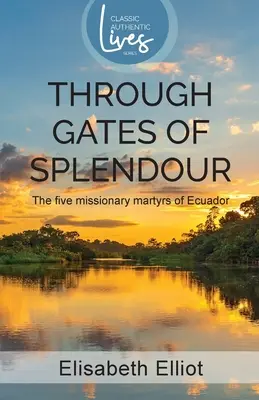 Prin porți de splendoare - Through Gates of Splendour