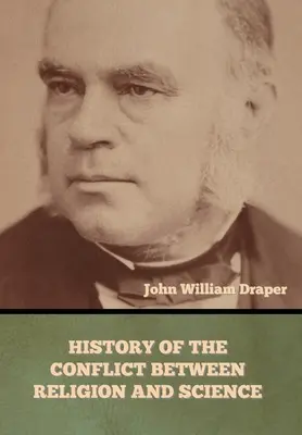 O istorie a conflictului dintre religie și știință - History of the Conflict between Religion and Science