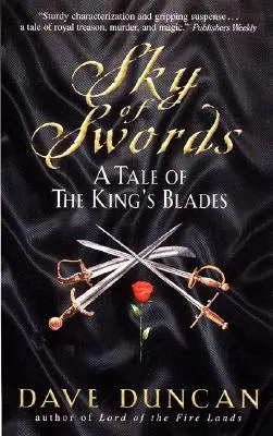 Cerul de săbii:: O poveste a săbiilor regelui - Sky of Swords:: A Tale of the King's Blades