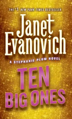Ten Big Ones: Un roman Stephanie Plum - Ten Big Ones: A Stephanie Plum Novel