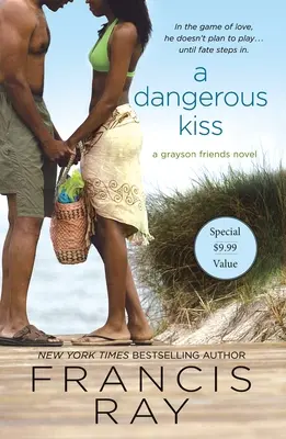 Un sărut periculos: Un roman al prietenilor Grayson - A Dangerous Kiss: A Grayson Friends Novel