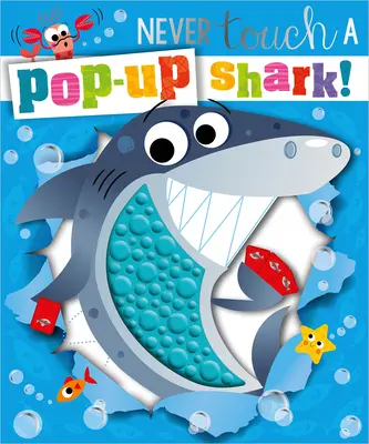 Nu atinge niciodată un rechin pop-up! - Never Touch a Pop-Up Shark!