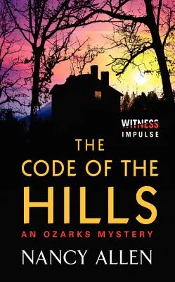 Codul dealurilor: Un mister din Ozarks - The Code of the Hills: An Ozarks Mystery